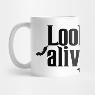 Look Alive Mug